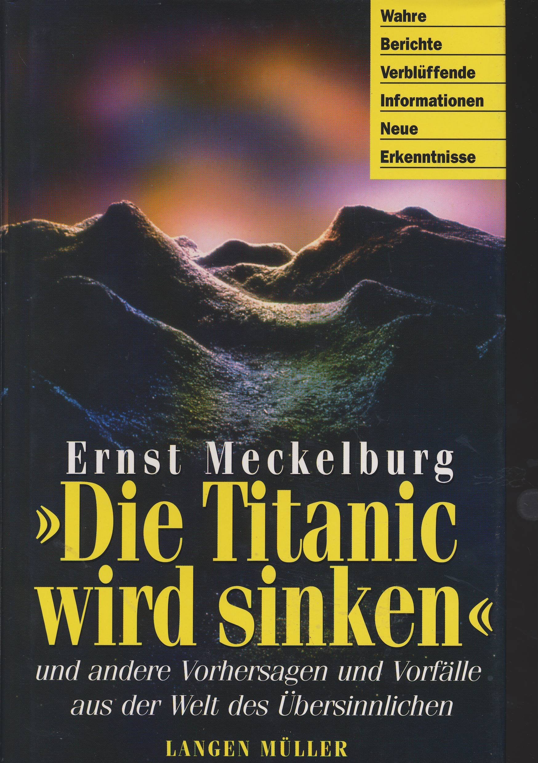 Die Titanic wird sinken - und andere Vorhersagen und Vorfälle aus der Welt des Übersinnlichen Religion & Esotericism