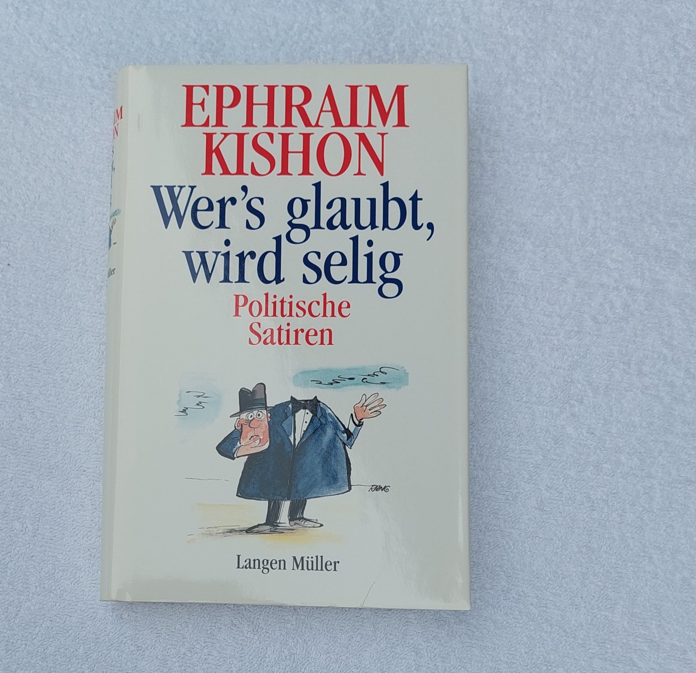 Wer's glaubt wird selig: Politische Satiren Humour & Satire