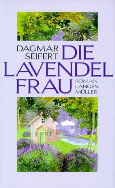 Die Lavendelfrau: Roman Contemporary literature