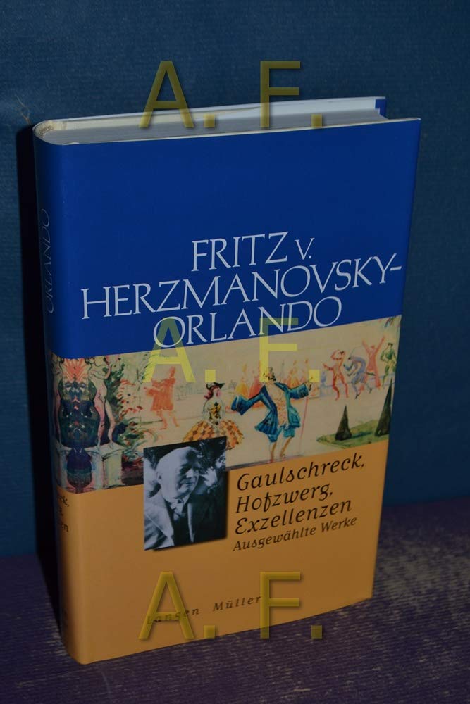 Gaulschreck, Hofzwerg, Exzellenzen: Ausgewählte Prosastücke Contemporary literature