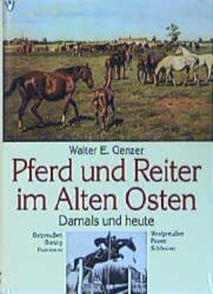 Pferd und Reiter im Alten Osten: Damals und heute Politics & History