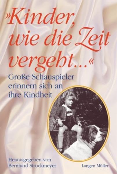 Kinder, wie die Zeit vergeht: Große Schauspieler erinnern sich Books