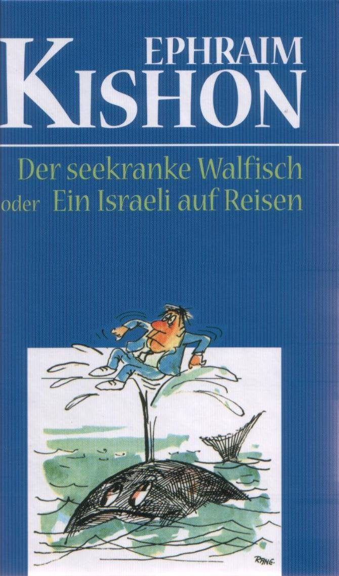 Der seekranke Walfisch oder ein Israeli auf Reisen Classics