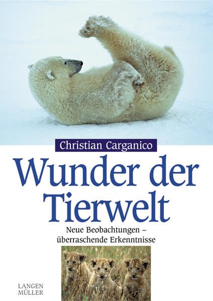 Wunder der Tierwelt: Neue Beobachtungen - überraschende Erkenntnisse Leisure, Home & Garden
