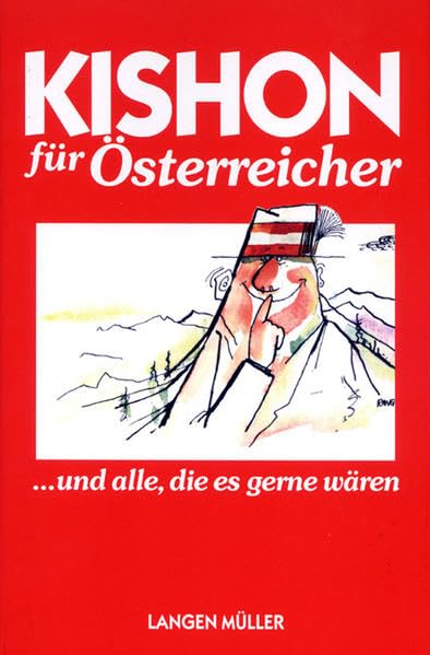 Kishon für Österreicher und alle, die es gerne wären Humour & Satire