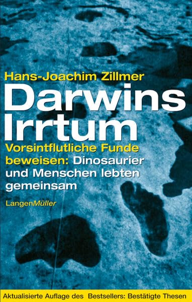 Darwins Irrtum. Vorsintflutliche Funde beweisen: Dinosaurier und Menschen lebten gemeinsam Leisure, Home & Garden
