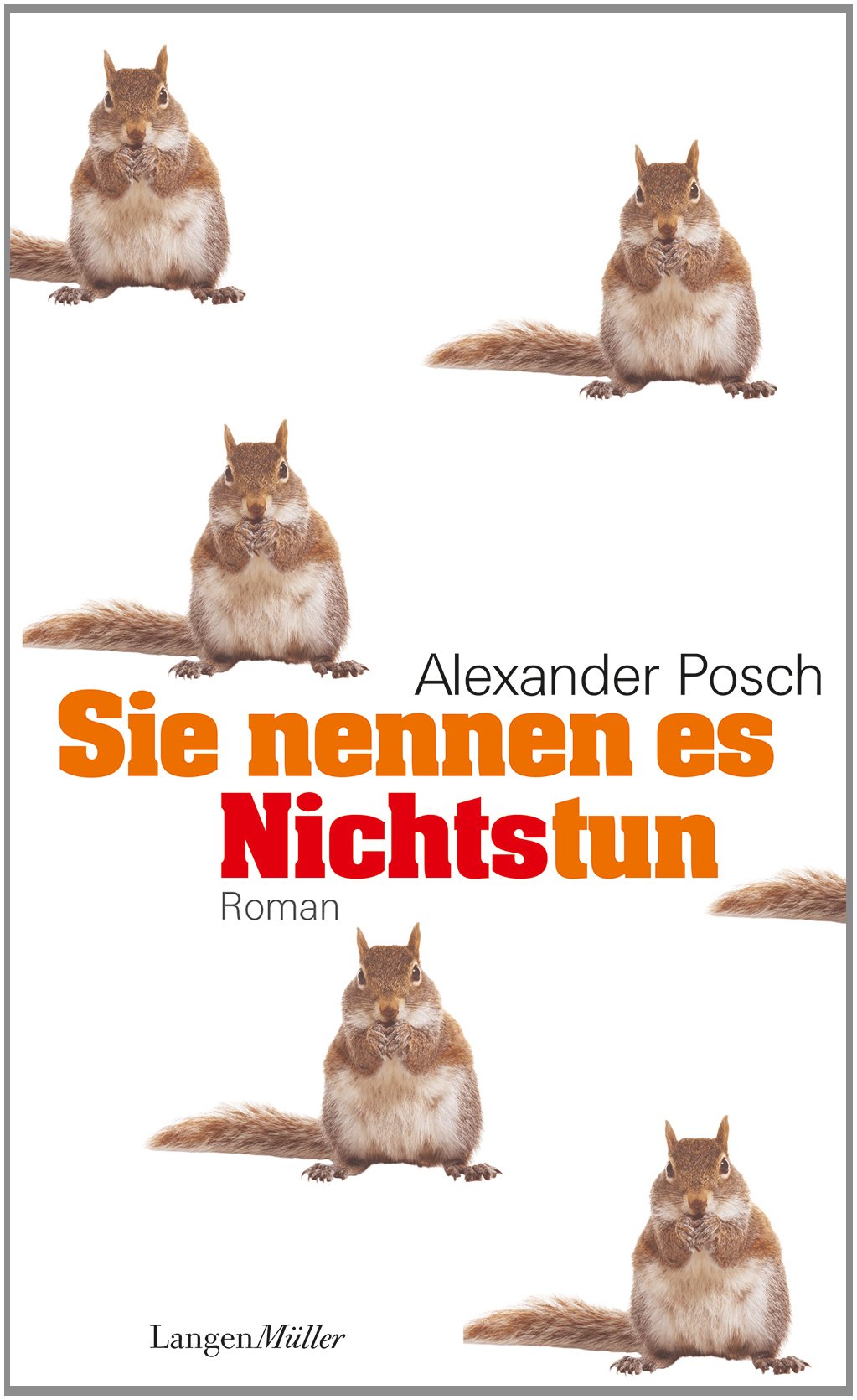 Sie nennen es Nichtstun Contemporary literature Books