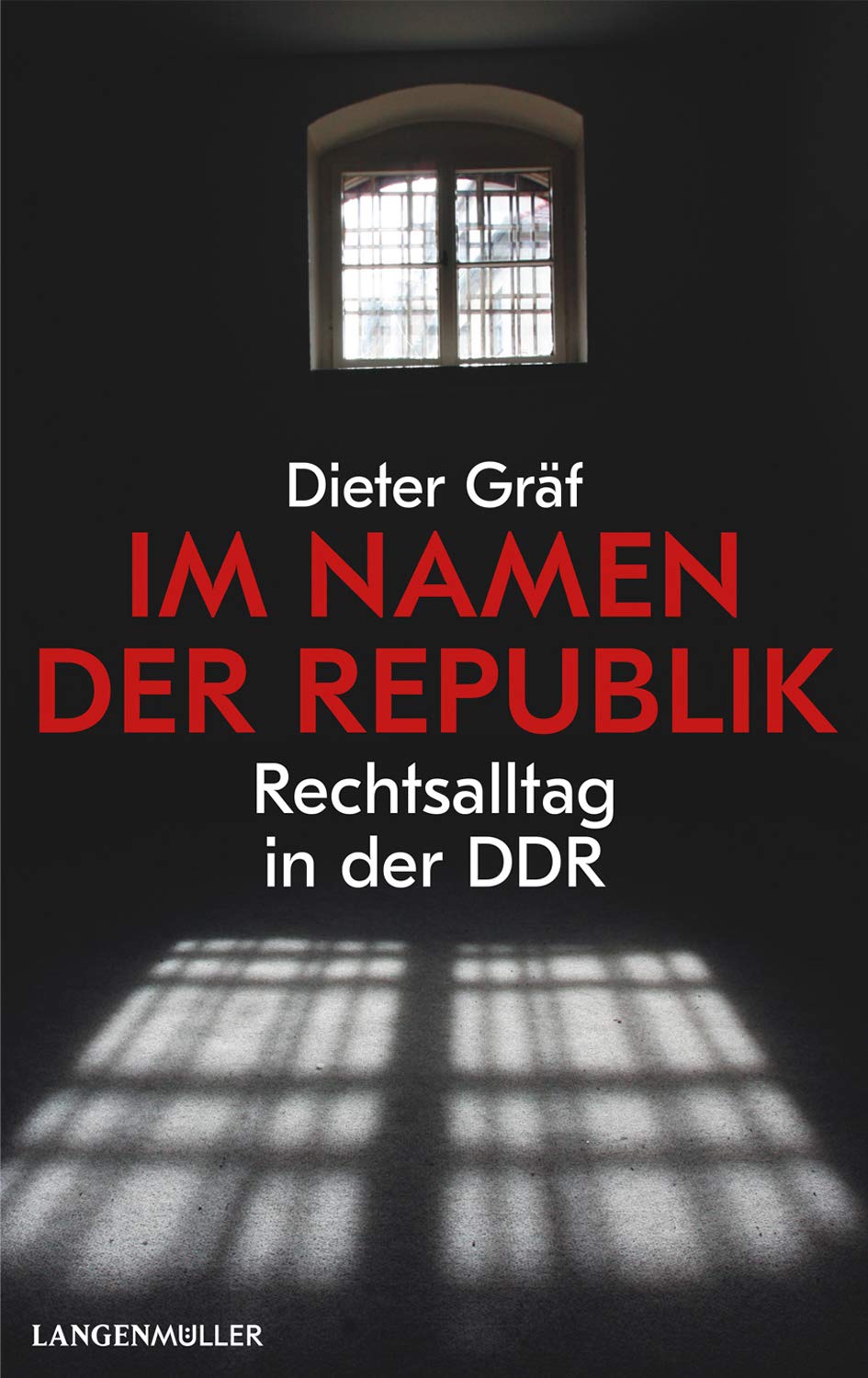 Im Namen der Republik: Rechtsalltag in der DDR Law