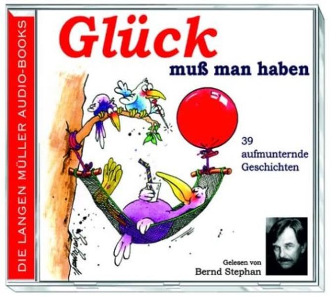 Glück muss man haben: 10 erfreuliche Geschichten Contemporary literature