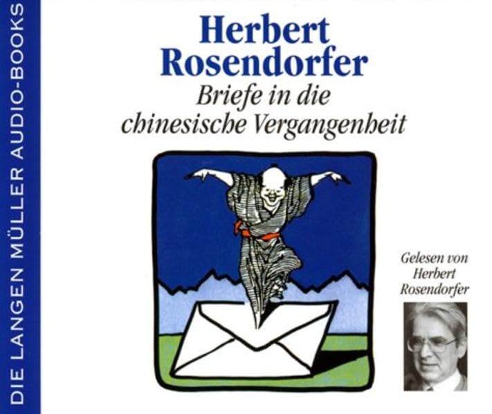 Briefe in die chinesische Vergangenheit. 4 CDs Contemporary literature