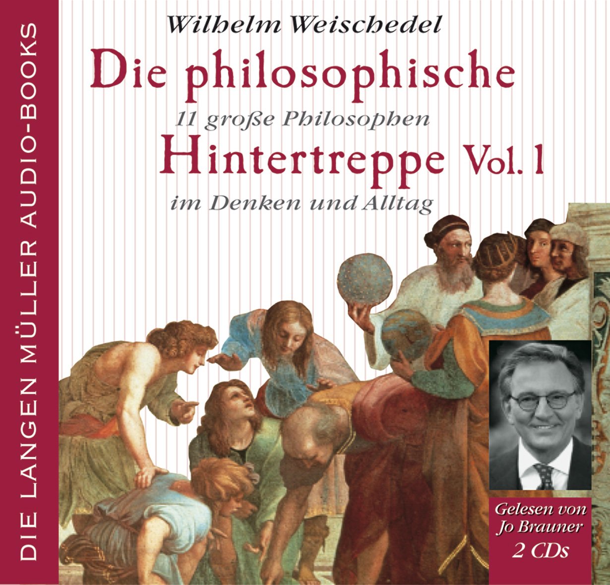 Die philosophische Hintertreppe Vol.1, 11 grosse Philosophen im Denken und Alltag: 11 grosse Philosophen in Denken und Alltag Social Sciences
