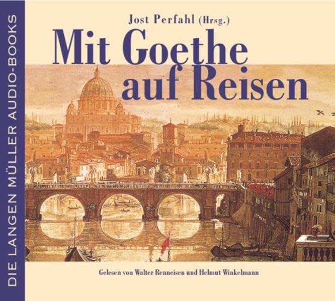 Mit Goethe auf Reisen. 2 CDs Classics