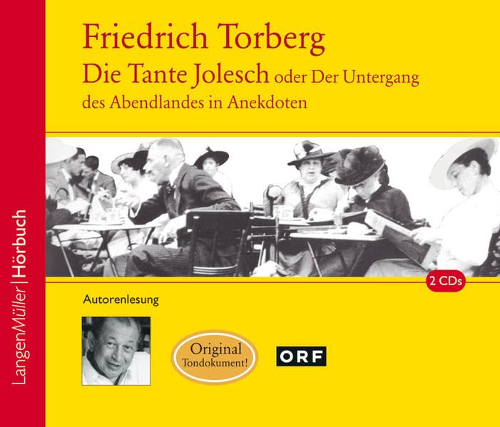 Die Tante Jolesch oder Der Untergang des Abendlandes in Anekdoten. 2 CDs Contemporary literature