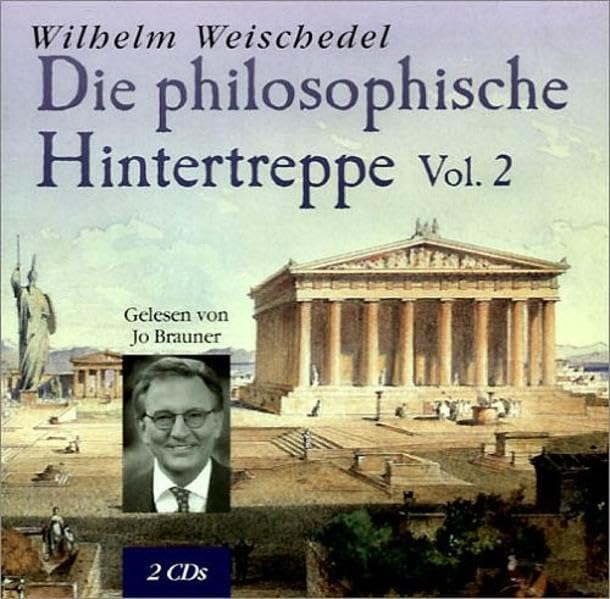 Die philosophische Hintertreppe, Vol. 2: Gekürzte Fassung Philosophy