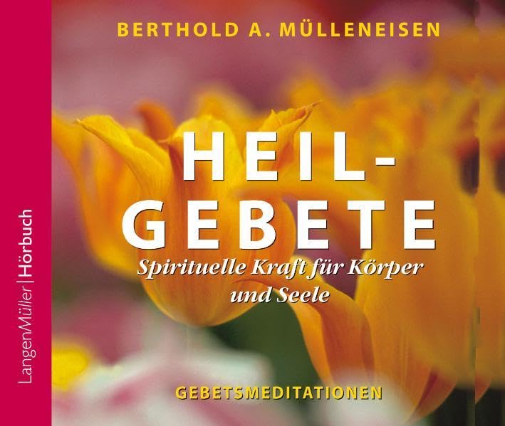 Heilgebete, CD: Spirituelle Kraft für Körper und Seele. Gebetsmeditationen Health, Nutrition & Fitness