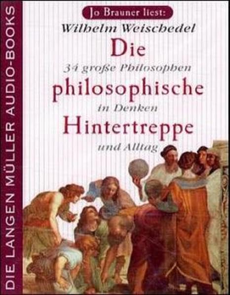 Die philosophische Hintertreppe, 2 Cassetten: 34 grosse Philosophen in Denken und Alltag Social Sciences