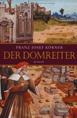 Der Domreiter: Roman Historical Fiction