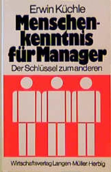 Menschenkenntnis für Manager: Der Schlüssel zum Anderen Law