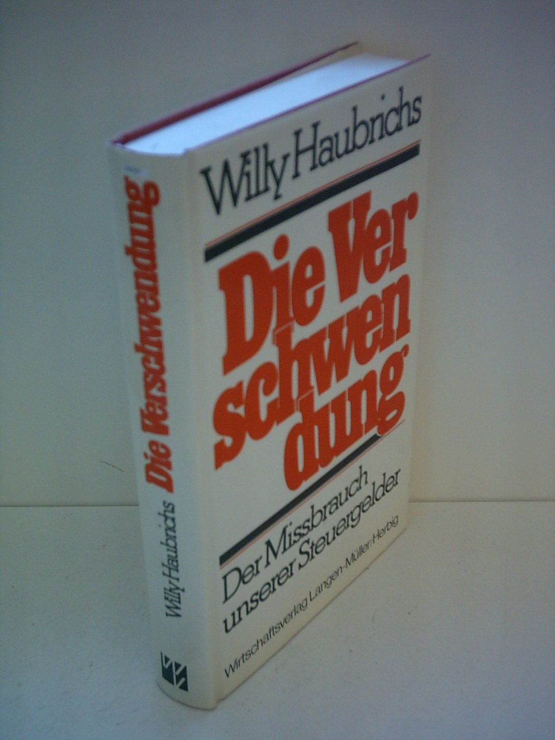 Die Verschwendung: Der Missbrauch unserer Steuergelder Law