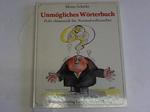 Unmögliches Wörterbuch: Polit-chinesisch für Normalverbraucher Foreign Languages ​​& Dictionaries