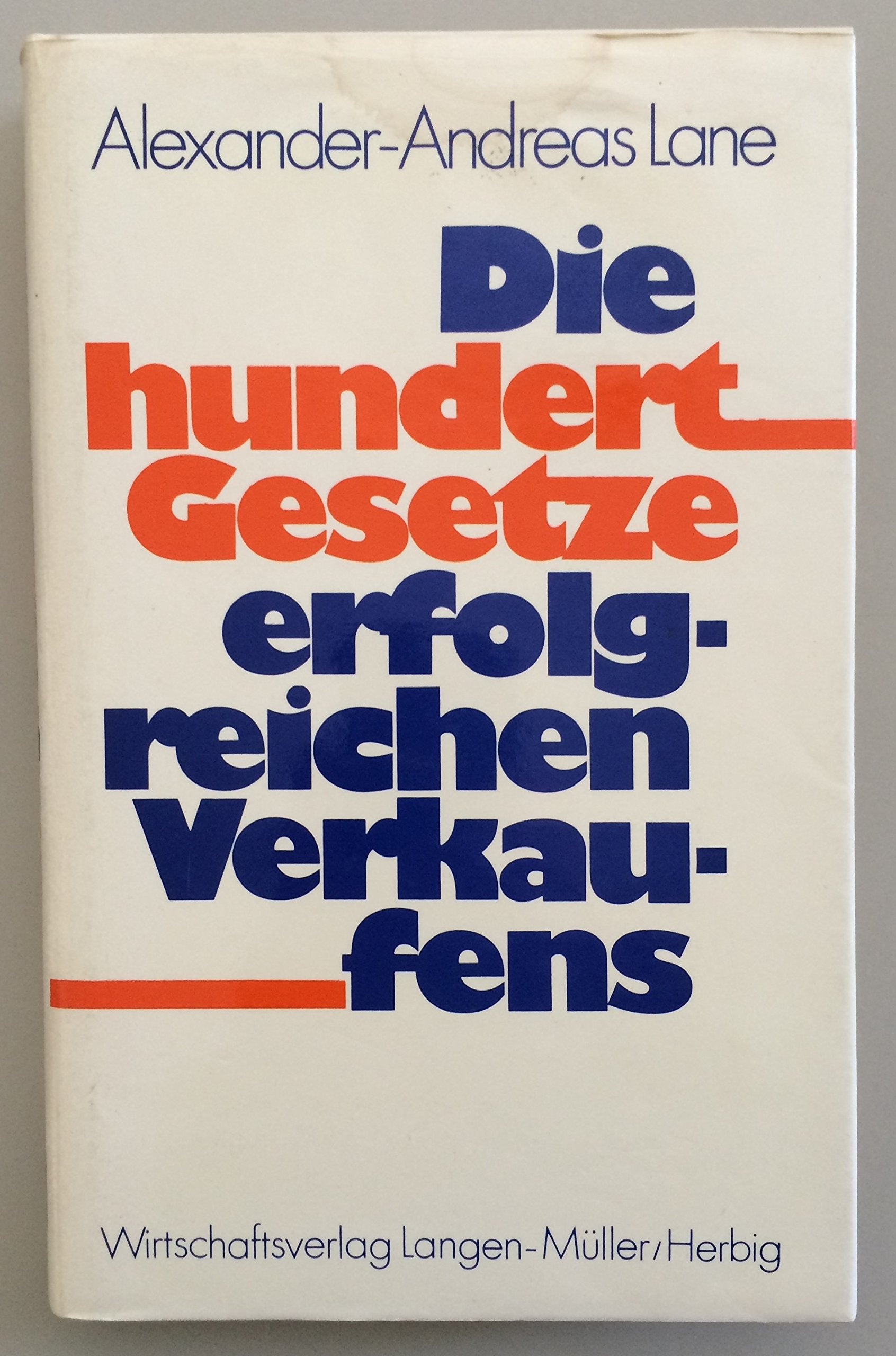 Die 100 Gesetze erfolgreichen Verkaufens Business, Finance & Career