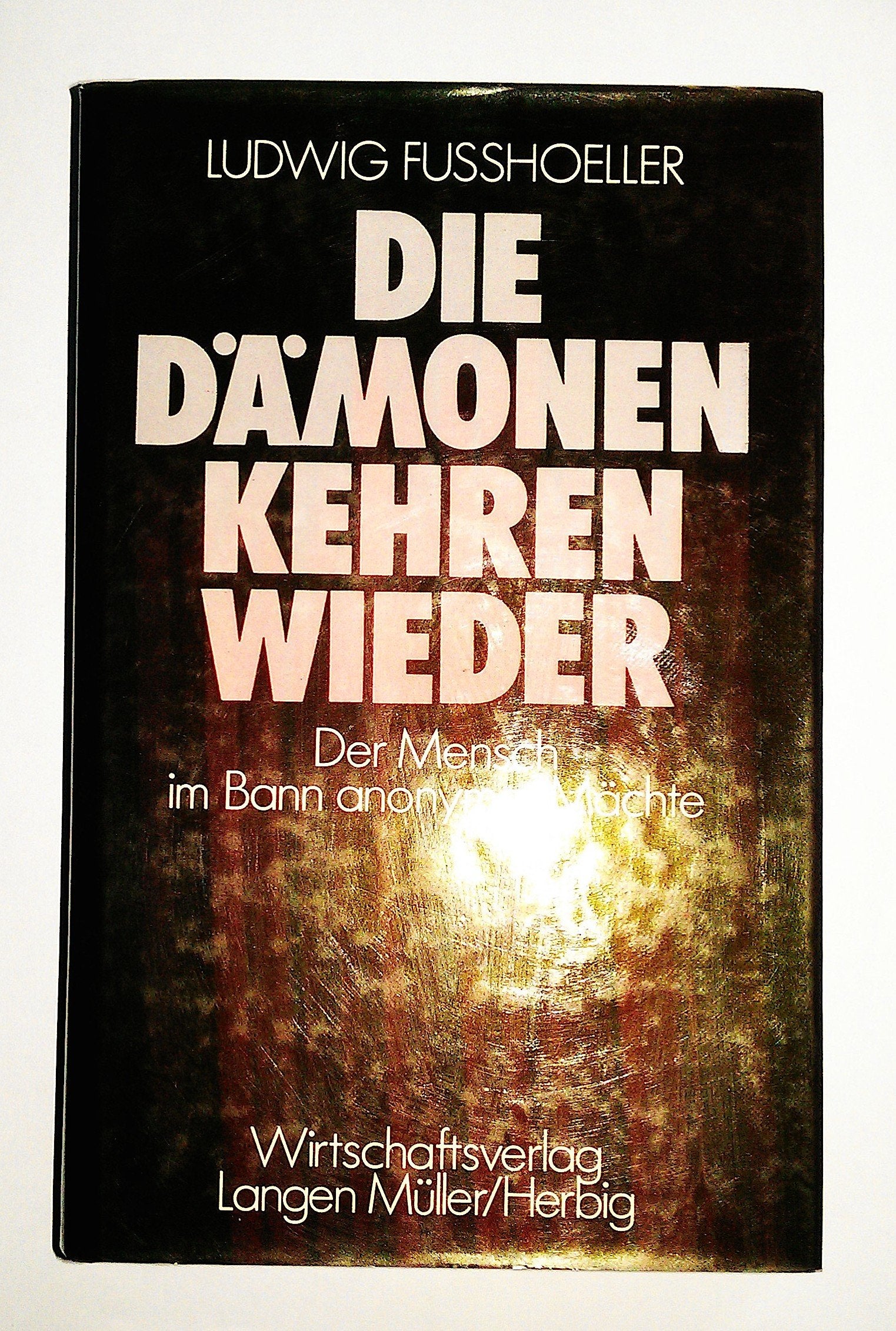 Die Dämonen kehren wieder: Funktionalisierung als Schicksal Books