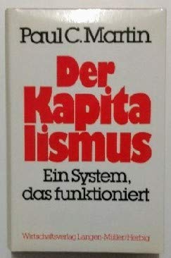 Der Kapitalismus: Ein System, das funktioniert Politics & History