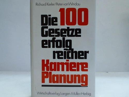 Die 100 Gesetze erfolgreicher Karriere-Planung Law