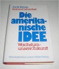 Die amerikanische Idee: Wachstum - unsere Zukunft Books