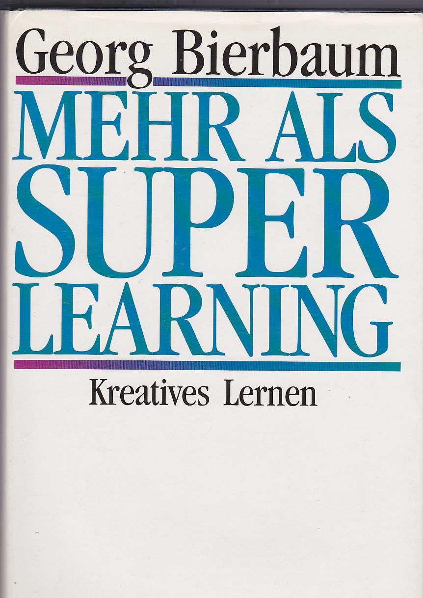 Mehr als Superlearning. Kreatives Lernen Hobbies & Crafts