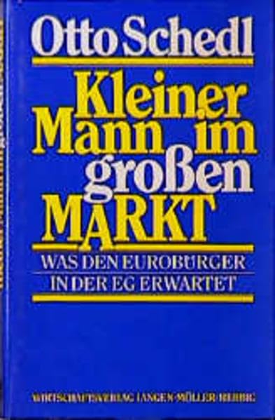 Kleiner Mann im grossen Markt: Was den Eurobürger in der EG erwartet Books