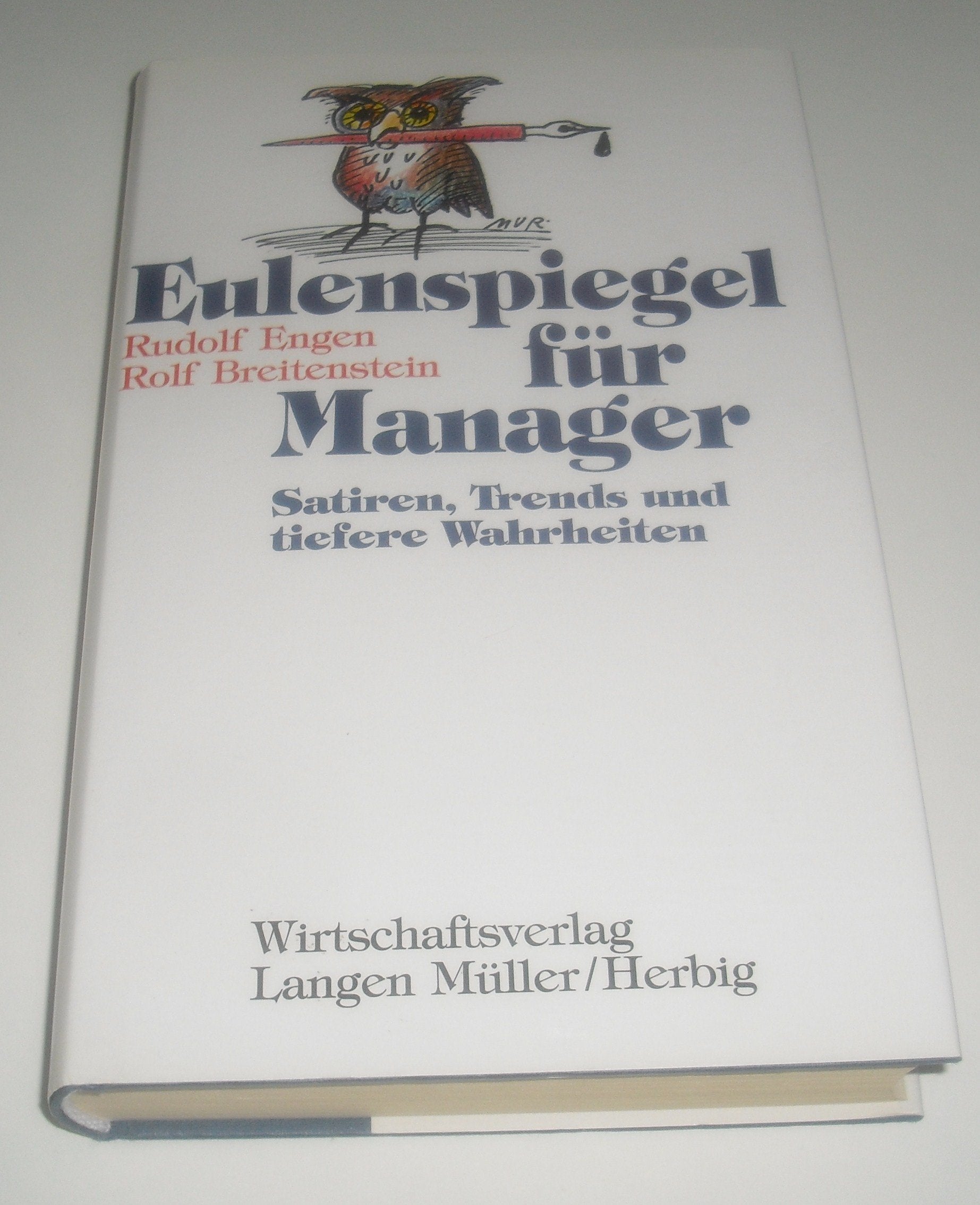 Eulenspiegel für Manager: Satiren, Trends und tiefere Wahrheiten Books