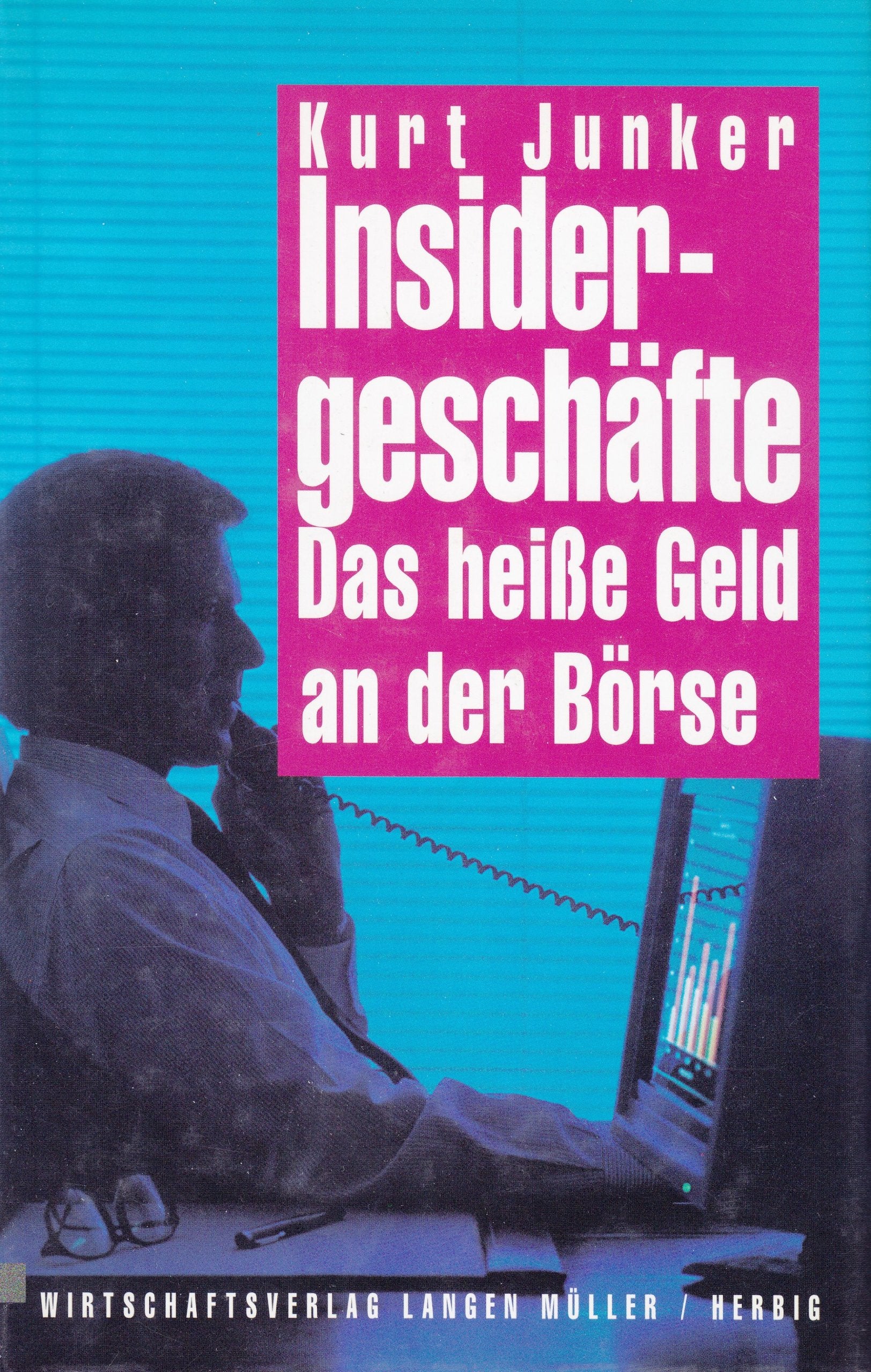 Insider-Geschäfte: Das heisse Geld an der Börse book