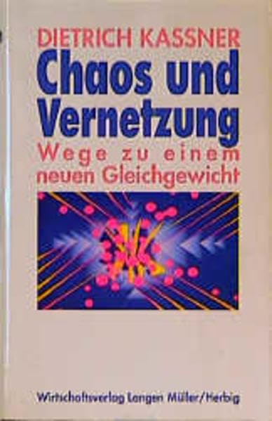 Chaos und Vernetzung: Wege zu einem neuen Gleichgewicht Books