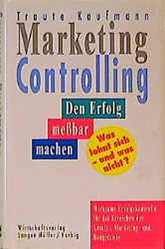 Marketing-Controlling: Den Erfolg messbar machen. Was lohnt sich - und was nicht? Law