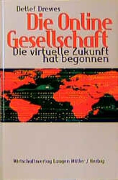 Die Online-Gesellschaft: Die virtuelle Zukunft hat begonnen Computer Science