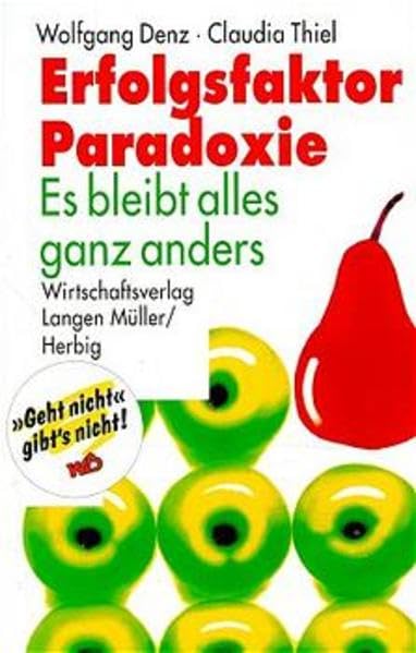 Erfolgsfaktor Paradoxie: Es bleibt alles ganz anders Law