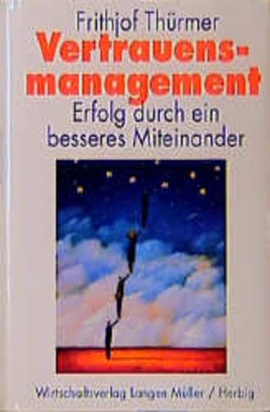 Vertrauensmanagement: Erfolg durch ein besseres Miteinander Law