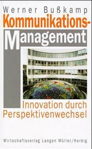 Kommunikationsmanagement. Innovation durch Perspektivenwechsel. Law