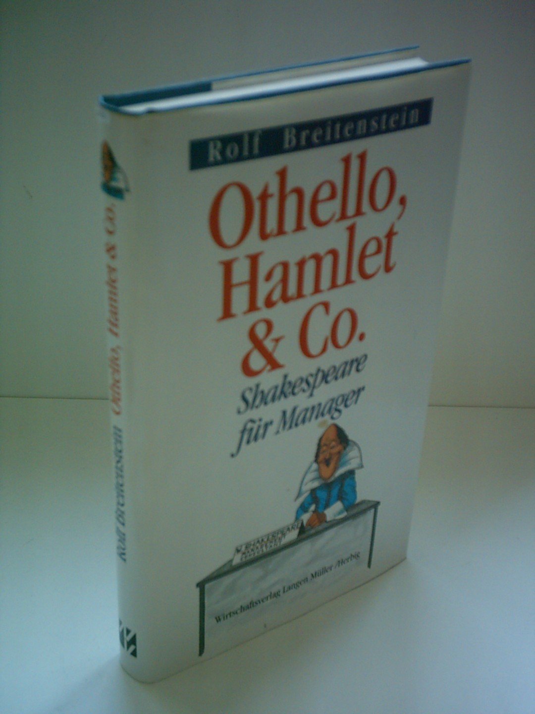 Othello, Hamlet & Co.: Shakespeare für Manager Law