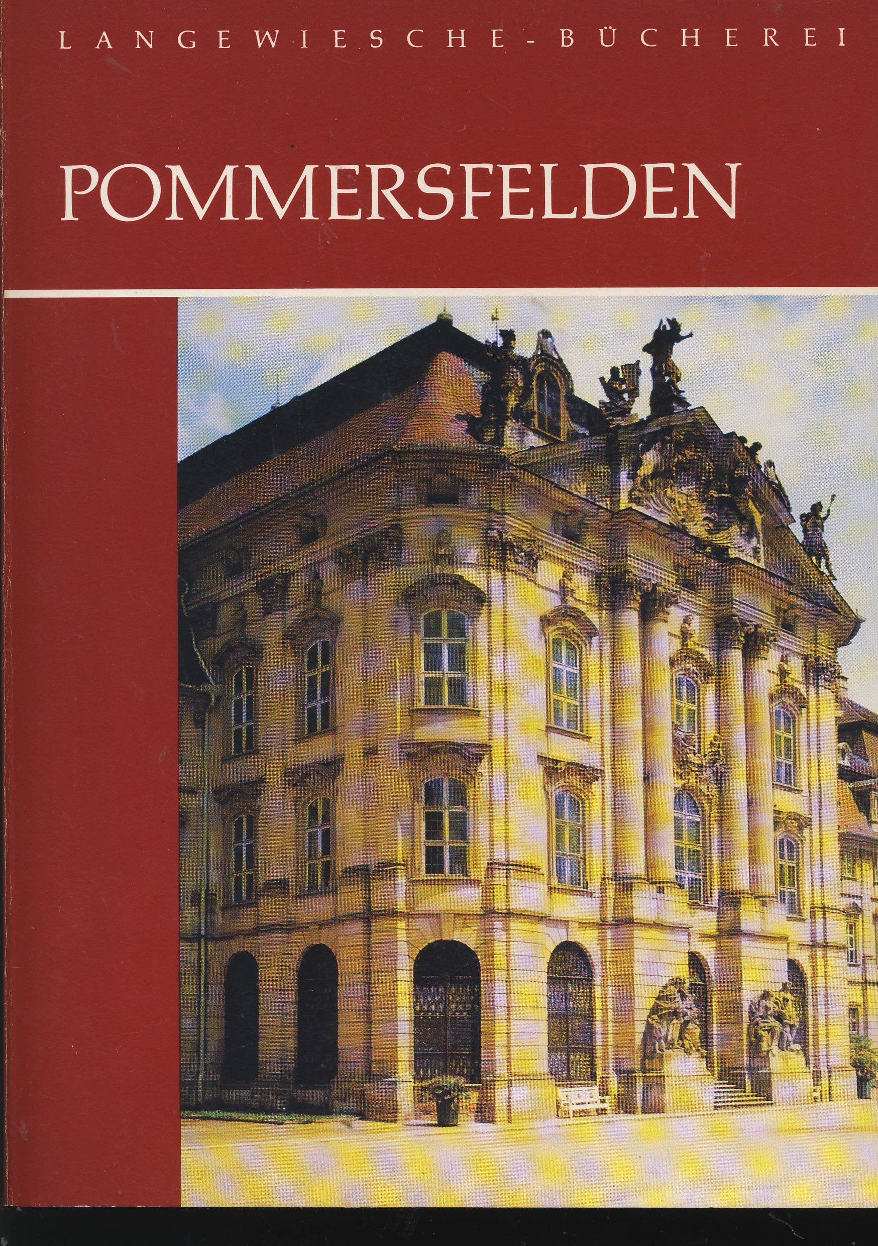 Pommersfelden - Schloss Weissenstein. Dt.-Engl.-Franz. Books