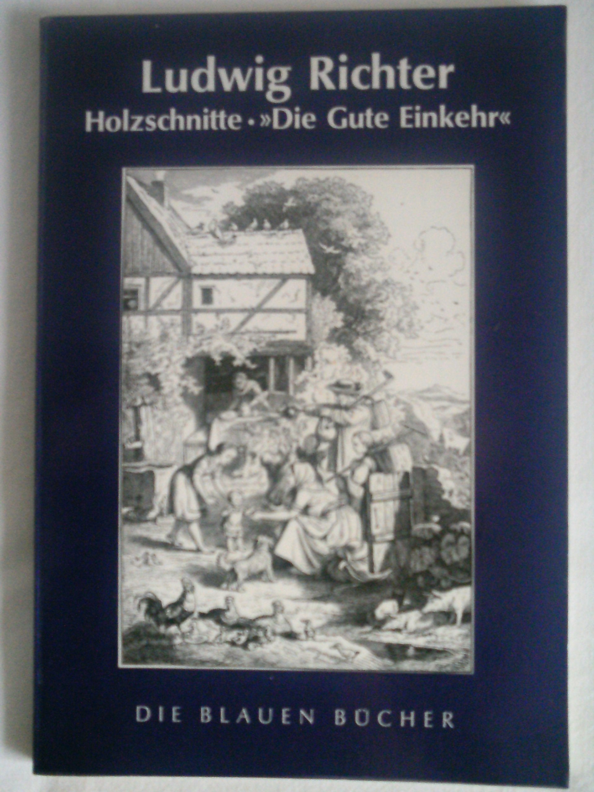 Die gute Einkehr. Auswahl schönster Holzschnitte mit Sprüchen und Liedern Film, Art & Culture