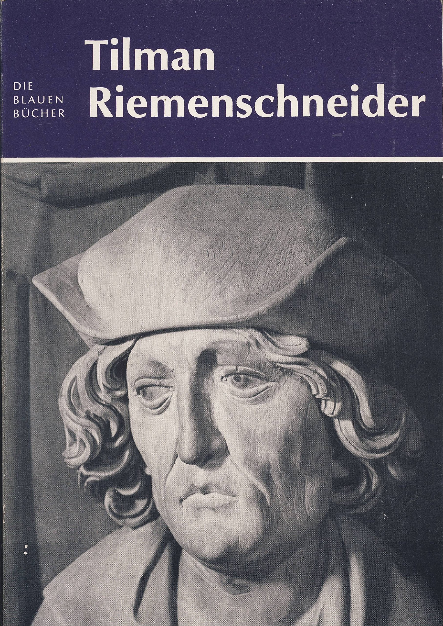 Tilman Riemenschneider (Die Blauen Bücher) Memories