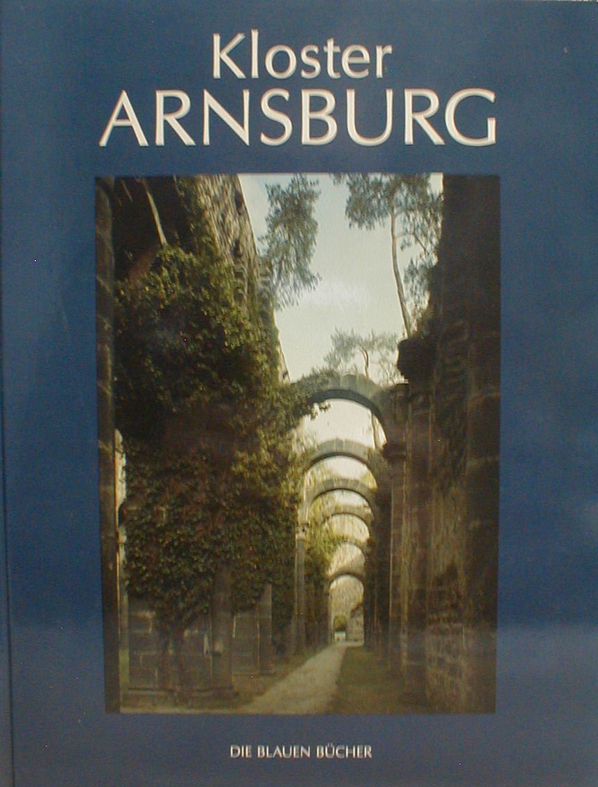 Kloster Arnsburg in der Wetterau : seine Geschichte - seine Bauten. Art & Literature