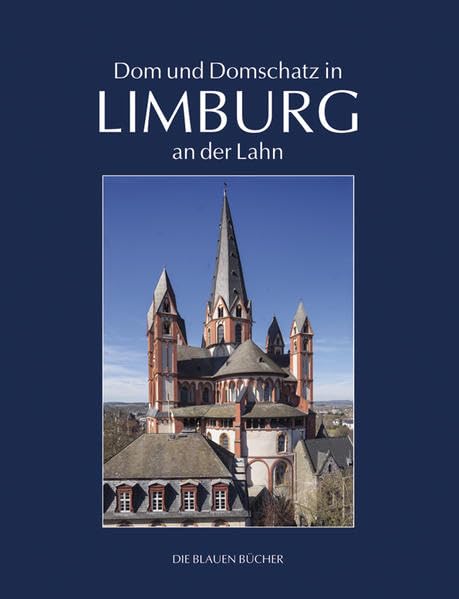 Dom und Domschatz in Limburg (Die Blauen Bücher) Architecture