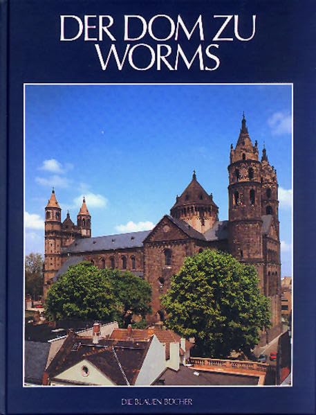 Der Dom zu Worms (Die Blauen Bücher) Architecture
