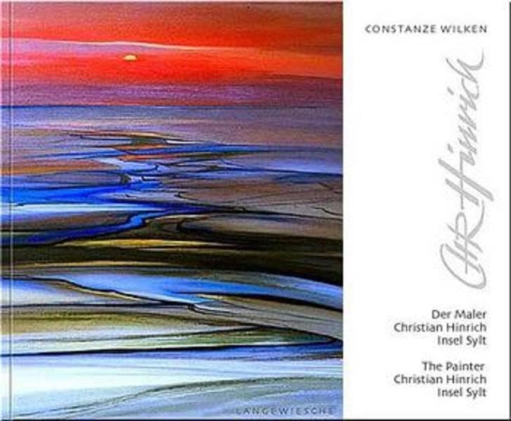 Der Maler Christian Hinrich - Insel Sylt Art & Literature