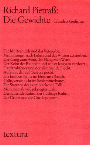 Die Gewichte: Hundert Gedichte. Eine Auswahl aus den Bänden 'Notausgang', 'Freiheitsmuseum' und 'Spielball' und neuere Arbeiten Fiction Books