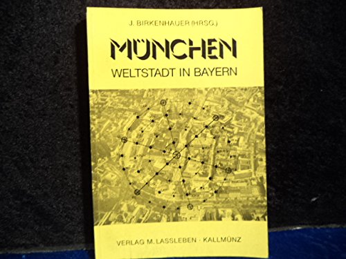 München - Weltstadt in Bayern Books