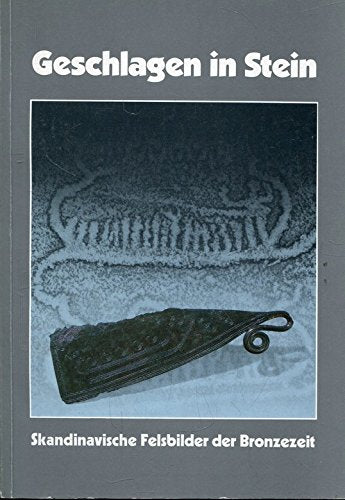 Geschlagen in Stein. Skandinavische Felsbilder der Bronzezeit Natural Sciences